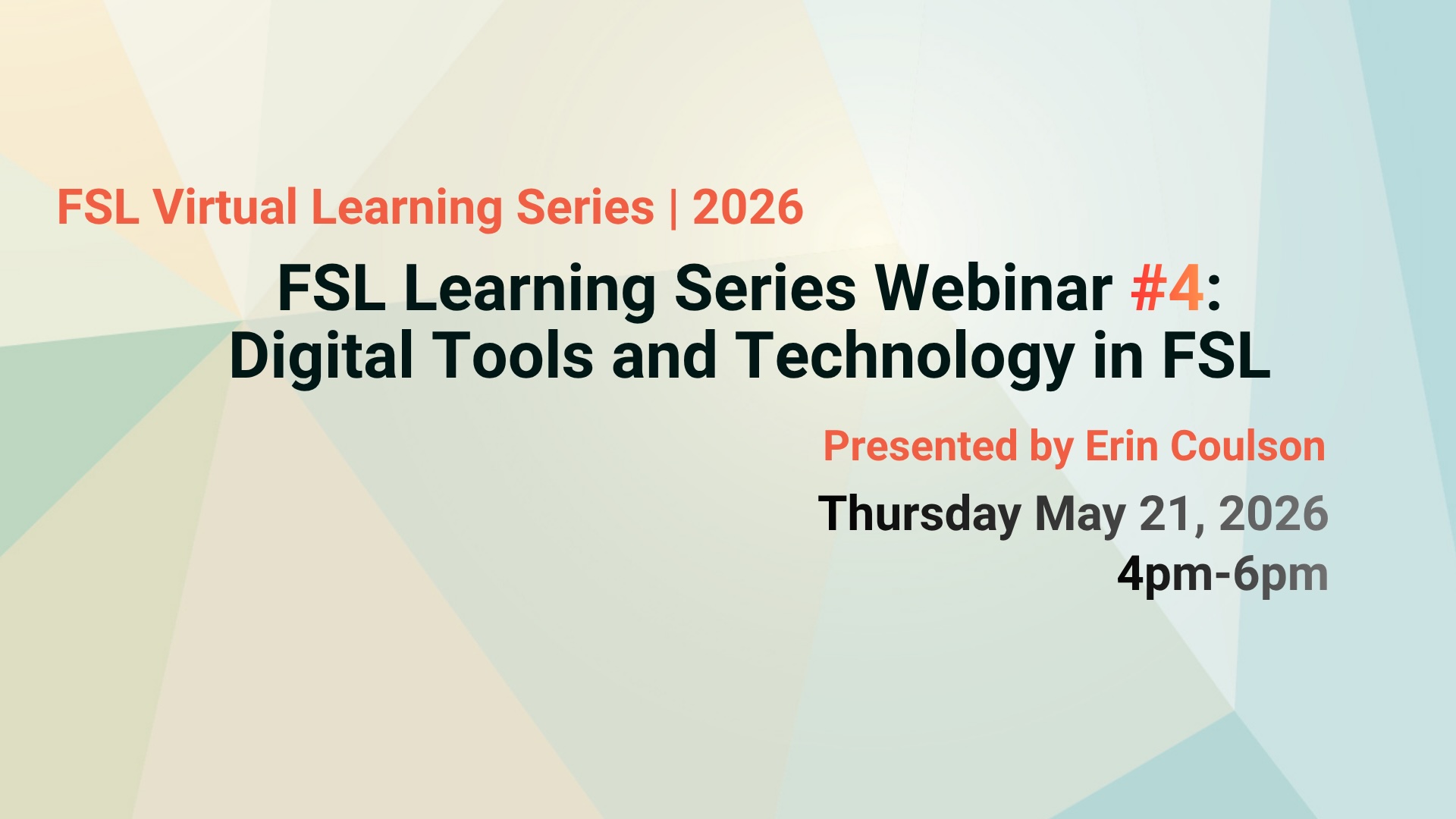 FSL Virtual Learning Series 2026 - Digital Tools & Technology in FSL